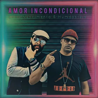 Amor Incondicional by Dudu Nascimento