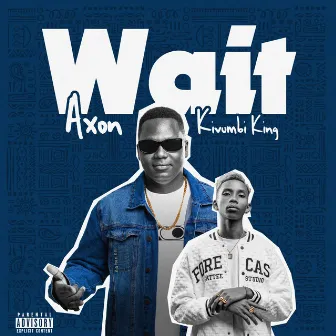 Wait by Axon