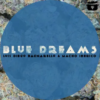 Blue Dreams (Macho Iberico Remix) by Luis Diego Bagnarello