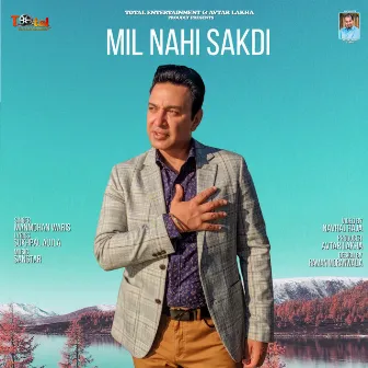 Mil Nahi Sakdi by Manmohan Waris