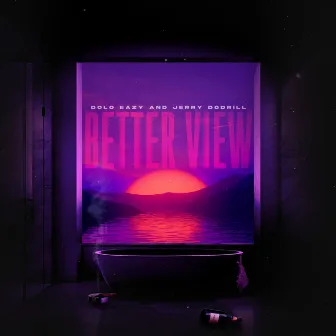 Better View by Dolo Eazy