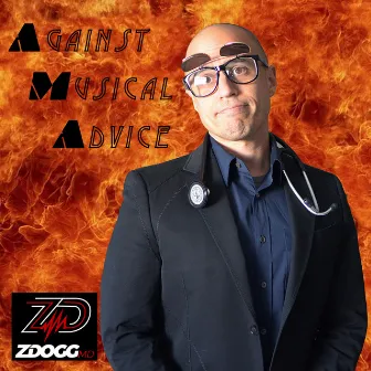 Against Musical Advice by ZDoggMD