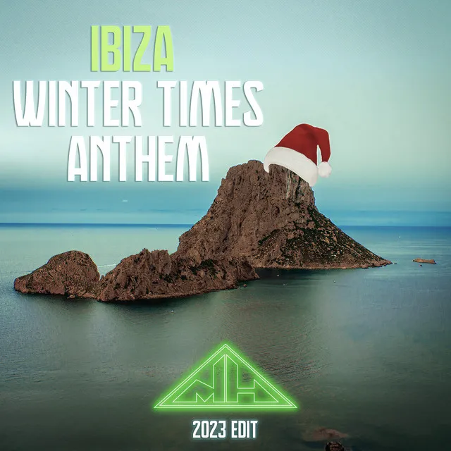 Ibiza Winter Times Anthem (2023 Edit)