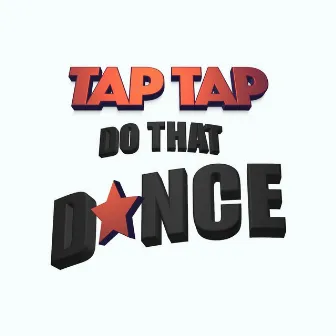 Do That Dance (feat. Lodaye) by Tap Tap