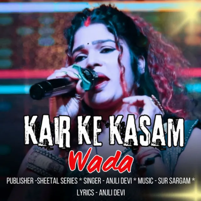 Kair Ke Kasam Wada