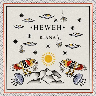 Heweh by Riana