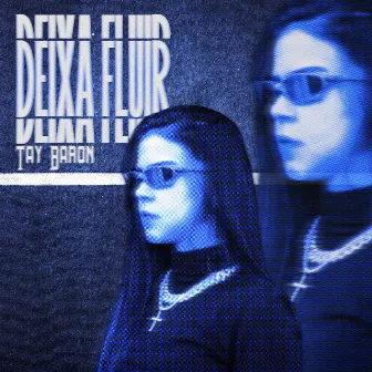 Deixa Fluir by Tay Baron