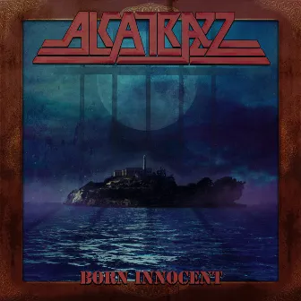 Born Innocent by Alcatrazz