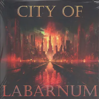 City of Labarnum by The Barber