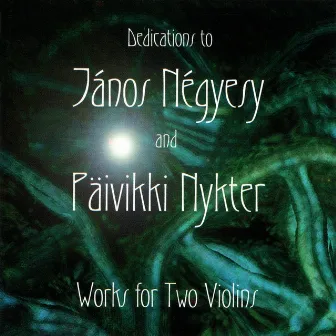 Dedications to János Négyesy and Päivikki Nykter by János Négyesy