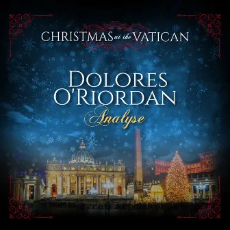 Analyse (Christmas at The Vatican) [Live] by Dolores O'Riordan