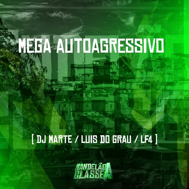 Mega Autoagressivo