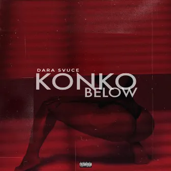 Konko Below by Dara Svuce