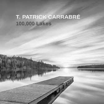 100,000 Lakes by T. Patrick Carrabre