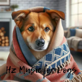 Hz Music for Dogs: Dog Music, Help Your Puppy Fall Asleep, Special Calm Therapy for Sleep by Dog Hour