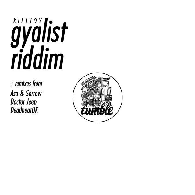 Gyalist Riddim (Deadbeat UK Remix)