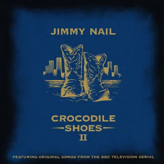 Crocodile Shoes II by Jimmy Nail