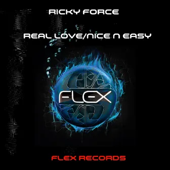 Real Love / Nice n Easy by Ricky Force