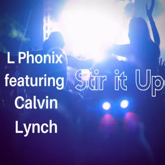 Stir It Up by L Phonix