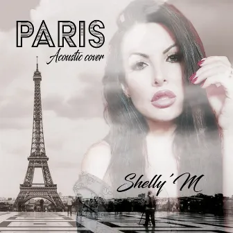 Paris (Acoustic Cover) by Shelly'M