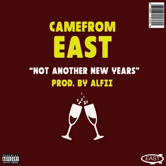 Not Another New Year by CameFromEAST