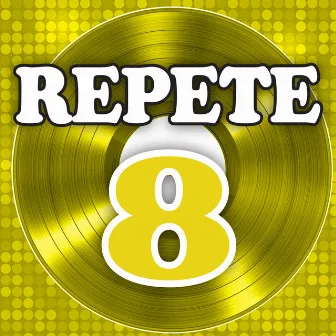 Repete 8 by REPETE