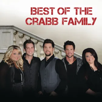 Best Of The Crabb Family by The Crabb Family