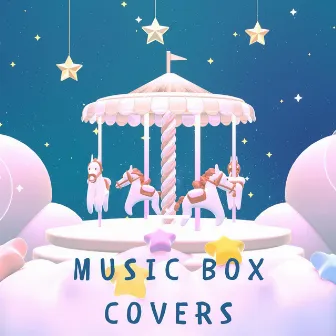 Music Box Covers by The Boxxers