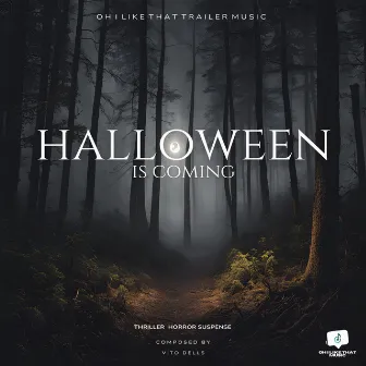 Halloween is Coming by Oh I Like That Music