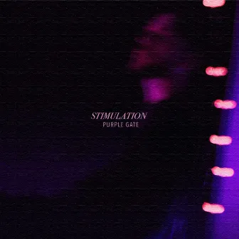 Stimulation by Purple Gate