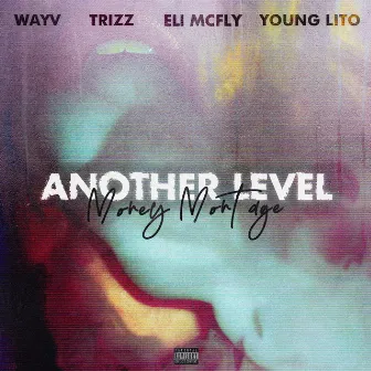 Another Level (feat. Eli McFly & Young Lito) by soWAYV