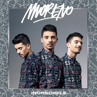 Incredibile by Moreno