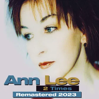 2 Times (Remastered 2023) by Ann Lee