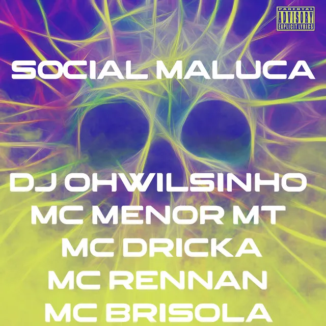 Social Maluca (feat. Mc Rennan & Mc Brisola)