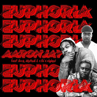 EUPHORIA by Aaron Jay