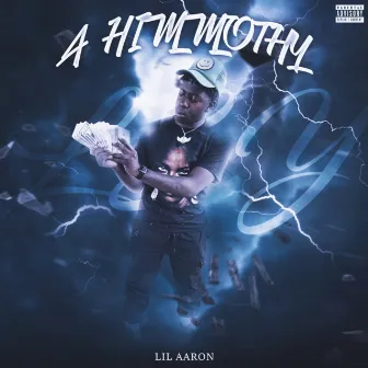 A HIMMOTHY by lil aaron