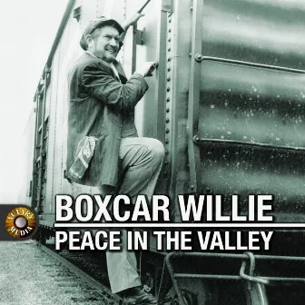 Peace in the Valley by Boxcar Willie