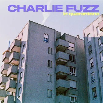 In quarantena by Charlie Fuzz