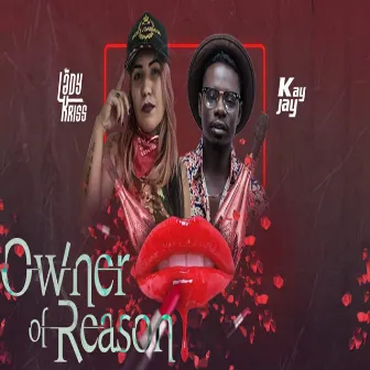 Owner of Reason by Kay Jay