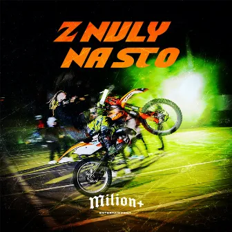 Z NULY NA STO by Milion Plus