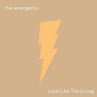 Love Like the Living by The Emergency