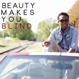 Beauty Makes You Blind (feat. Rob Lee) by John'ay