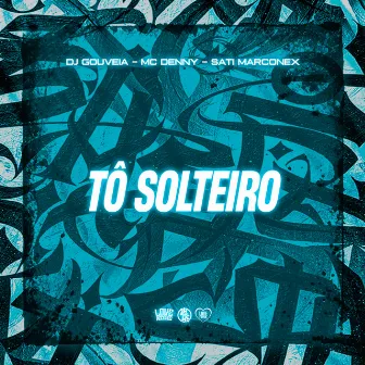 To Solteiro by Mc Denny