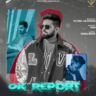 OK REPORT by VK VIRK