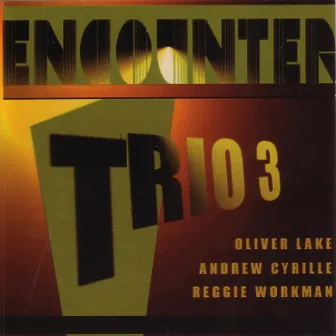 Encounter by Trio 3