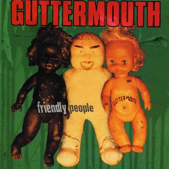 Friendly People by Guttermouth