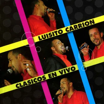 Clasicos En Vivo by Luisito Carrion