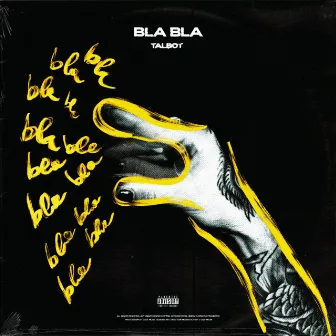 Bla Bla by TALBOT