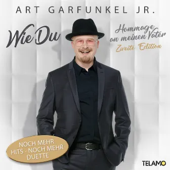 Wie Du: Hommage an meinen Vater (Zweite Edition) by Art Garfunkel jr.