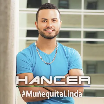 Muñequita Linda by Hancer